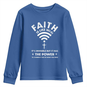Funny Christian Youth Sweatshirt Faith Is Like Wifi TS09 Royal Blue Print Your Wear