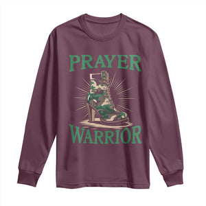 Prayer Warrior Long Sleeve Shirt Camo Heels Christian Pray TS09 Maroon Print Your Wear