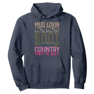 Country Girl Hoodie Mud Lovin Camo Wearin Boot Stomping TS09 Navy Print Your Wear