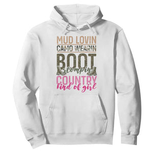 Country Girl Hoodie Mud Lovin Camo Wearin Boot Stomping TS09 White Print Your Wear
