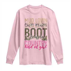 Country Girl Long Sleeve Shirt Mud Lovin Camo Wearin Boot Stomping TS09 Light Pink Print Your Wear