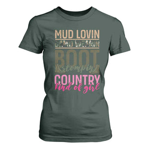Country Girl T Shirt For Women Mud Lovin Camo Wearin Boot Stomping TS09 Dark Forest Green Print Your Wear