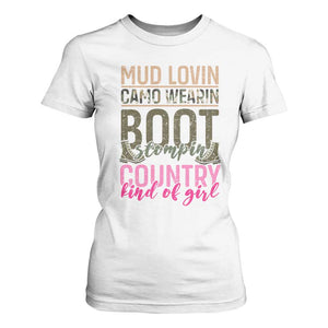 Country Girl T Shirt For Women Mud Lovin Camo Wearin Boot Stomping TS09 White Print Your Wear