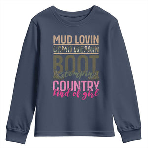 Country Girl Youth Sweatshirt Mud Lovin Camo Wearin Boot Stomping TS09 Navy Print Your Wear