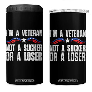 Veteran Pride 4 in 1 Can Cooler Tumbler I'm A Veteran Not A Sucker Or A Loser TS09 One Size: 16 oz Black Print Your Wear