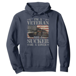 I'm A Veteran Hoodie Not A Sucker Or A Loser Tank Veterans Day TS09 Navy Print Your Wear