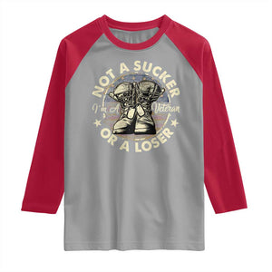 Not A Sucker Or A Loser Raglan Shirt Veterans Day Patriotic American Flag TS09 Sport Gray Red Print Your Wear