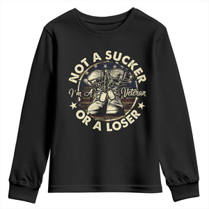 Not A Sucker Or A Loser Youth Sweatshirt Veterans Day Patriotic American Flag TS09 Black Print Your Wear