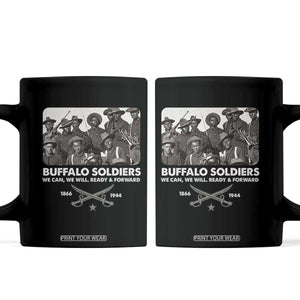 Buffalo Soldiers Coffee Mug We Can We Will Ready Forward Black History TS09 Black Print Your Wear