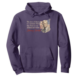 Jimmy Carter Quote Hoodie The Love Of Liberty Flows In Our American Veins TS09 Purple Print Your Wear