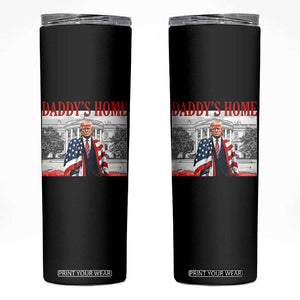 Trump 2025 Skinny Tumbler Daddy's Home Trump Inauguration Day TS09 Black Print Your Wear