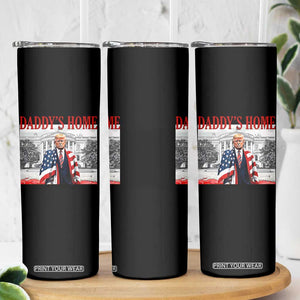 Trump 2025 Skinny Tumbler Daddy's Home Trump Inauguration Day TS09 Print Your Wear