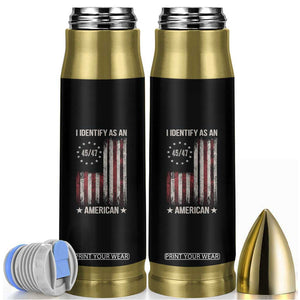 Trump Support Bullet Tumbler 45 47 I Identify As An American TS09 Black Print Your Wear