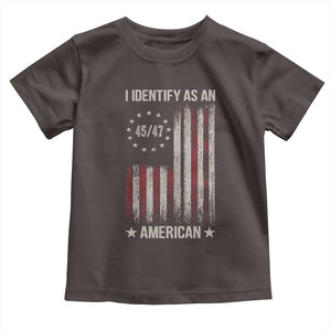 Trump Support Toddler T Shirt 45 47 I Identify As An American TS09 Dark Chocolate Print Your Wear