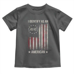 Trump Support Toddler T Shirt 45 47 I Identify As An American TS09 Dark Heather Print Your Wear