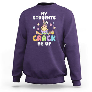 Easter Day Sweatshirt My Students Crack Me Up Funny Chick Teacher TS09 Purple Printyourwear