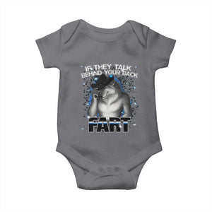 Funny Wolf Man If They Talk Behind Your Back Fart Baby Onesie TS09 Charcoal Print Your Wear