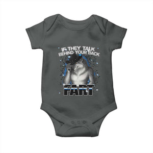 Funny Wolf Man If They Talk Behind Your Back Fart Baby Onesie TS09 Dark Heather Print Your Wear