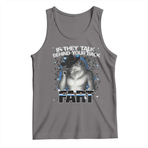 Funny Wolf Man If They Talk Behind Your Back Fart Tank Top TS09 Deep Heather Print Your Wear