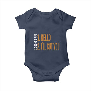 Funny My Two Moods Baby Onesie Hello And I'll Cut You TS09 Navy Print Your Wear