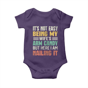 Funny Husband Baby Onesie It's Not Easy Being My Wife's Arm Candy TS09 Purple Print Your Wear