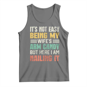 Funny Husband Tank Top It's Not Easy Being My Wife's Arm Candy TS09 Black Heather Print Your Wear
