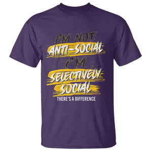 Funny Introvert T Shirt I'm Not Anti Social I'm Selectively Social TS09 Purple Print Your Wear
