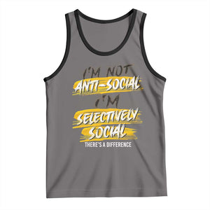 Funny Introvert Tank Top I'm Not Anti Social I'm Selectively Social TS09 Deep Heather Black Print Your Wear