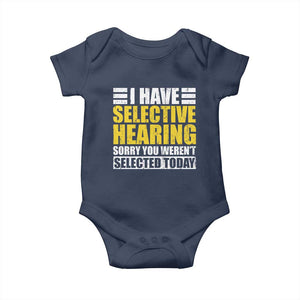 Funny Introvert Baby Onesie Selective Hearing Sorry TS09 Navy Print Your Wear