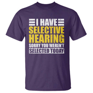 Funny Introvert T Shirt Selective Hearing Sorry TS09 Purple Print Your Wear