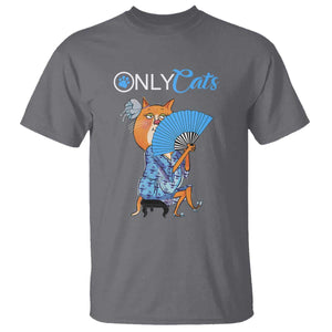 Funny Adult Joke Meme Only Cat T Shirt TS09 Charcoal Print Your Wear
