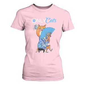 Funny Adult Joke Meme Only Cat T Shirt For Women TS09 Light Pink Print Your Wear
