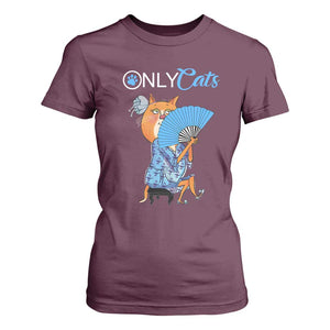 Funny Adult Joke Meme Only Cat T Shirt For Women TS09 Maroon Print Your Wear