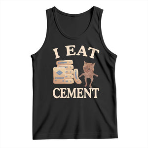Funny Cat Meme Tank Top I Eat Cement TS09 Black Print Your Wear