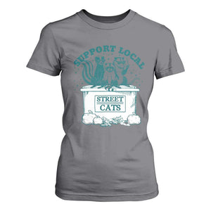 Funny Support Local Street Cat T Shirt For Women Raccoon Opossum Skunk Garbage Crew TS09 Charcoal Print Your Wear