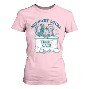 Funny Support Local Street Cat T Shirt For Women Raccoon Opossum Skunk Garbage Crew TS09 Light Pink Print Your Wear