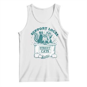 Funny Support Local Street Cat Tank Top Raccoon Opossum Skunk Garbage Crew TS09 White Print Your Wear