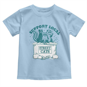 Funny Support Local Street Cat Toddler T Shirt Raccoon Opossum Skunk Garbage Crew TS09 Light Blue Print Your Wear