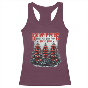 Xmas Coquette Racerback Tank Top North pole Christmas Tree Farm Always Fresh TS09 Maroon Print Your Wear