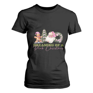 Dreaming Of A Pink Christmas T Shirt For Women TS09 Black Print Your Wear