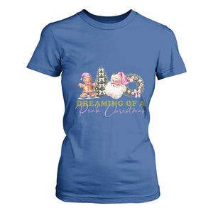 Dreaming Of A Pink Christmas T Shirt For Women TS09 Royal Blue Print Your Wear