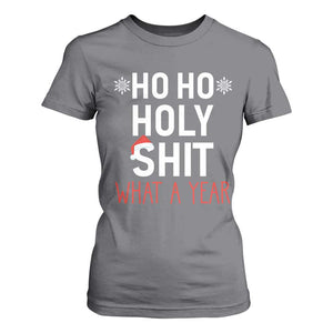 Funny Christmas T Shirt For Women Ho Ho Holy Shit What A Year TS09 Charcoal Print Your Wear