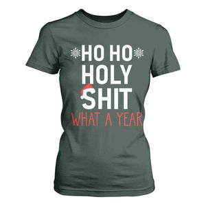 Funny Christmas T Shirt For Women Ho Ho Holy Shit What A Year TS09 Dark Forest Green Print Your Wear