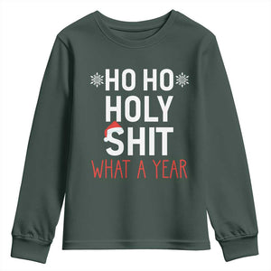 Funny Christmas Youth Sweatshirt Ho Ho Holy Shit What A Year TS09 Dark Forest Green Print Your Wear
