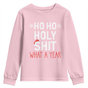 Funny Christmas Youth Sweatshirt Ho Ho Holy Shit What A Year TS09 Light Pink Print Your Wear
