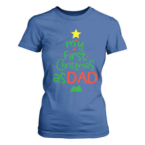 My First Christmas As Dad Family Matching T Shirt For Women TS09 Royal Blue Print Your Wear