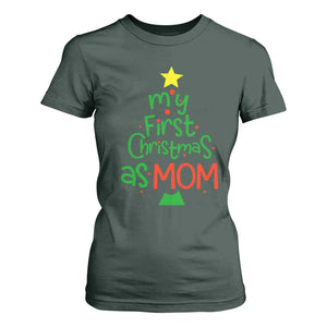 My First Christmas As Mom Family Matching T Shirt For Women TS09 Dark Forest Green Print Your Wear