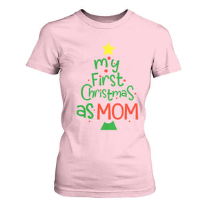 My First Christmas As Mom Family Matching T Shirt For Women TS09 Light Pink Print Your Wear