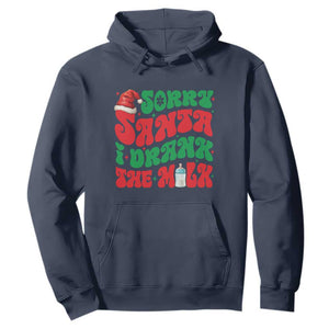 Funny First Christmas Hoodie Sorry Santa I Drank The Milk TS09 Navy Print Your Wear