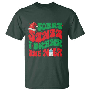 Funny First Christmas T Shirt Sorry Santa I Drank The Milk TS09 Dark Forest Green Print Your Wear